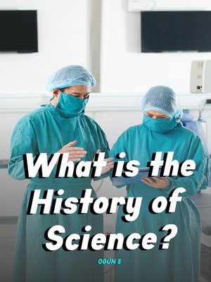 cover image of What is the History of Science?